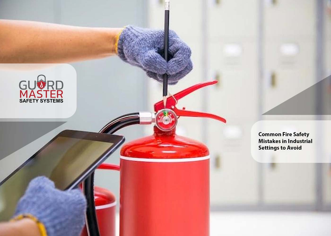 Common Fire Safety Mistakes in Industrial Settings and How to Avoid Them
